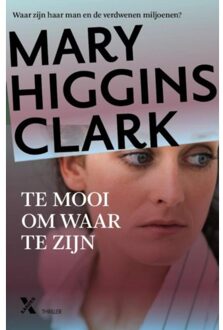 Te mooi om waar te zijn - Boek Mary Higgins Clark (9401604037)