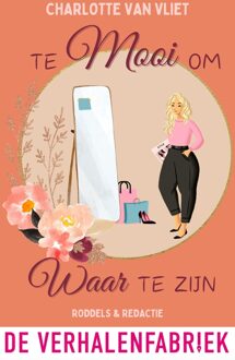 Te mooi om waar te zijn - Charlotte van Vliet - ebook