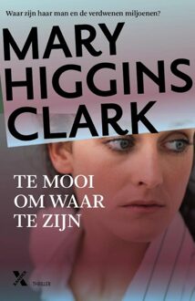 Te mooi om waar te zijn - eBook Mary Higgins Clark (9401604045)