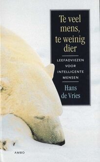 Te veel mens, te weinig dier - eBook Hans de Vries (9026323107)