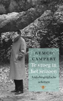 Te vroeg in het seizoen - eBook Remco Campert (9023486315)