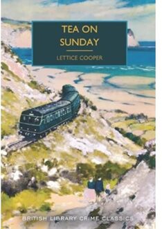 Tea On Sunday - British Library Crime Classics - Lettice Cooper