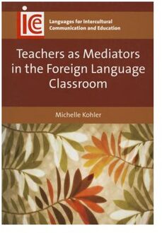 Teachers as Mediators in the Foreign Language Classroom