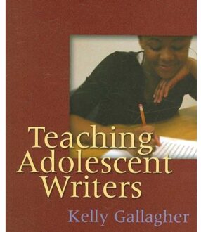 Teaching Adolescent Writers