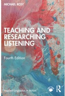Teaching And Researching Listening - Applied Linguistics In Action - Rost, Michael