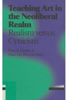 Teaching art in the neoliberal realm - Boek Pascal Gielen (9078088575)