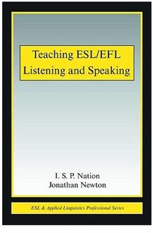 Teaching ESL/EFL Listening and Speaking