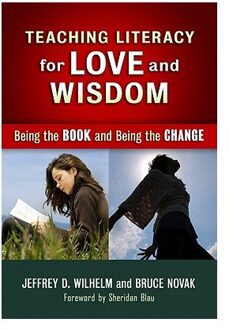 Teaching Literacy for Love and Wisdom