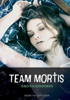 Team Mortis - Kristalkinderen - Boek Bjorn Van den Eynde (9059241363)