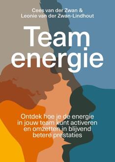 Teamenergie -  Cees van der Zwan, Leonie Lindhout (ISBN: 9789493282537)