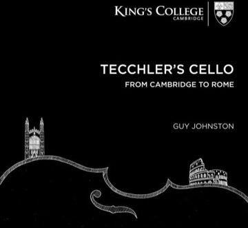 Tecchlers Cello From Cambridge To R