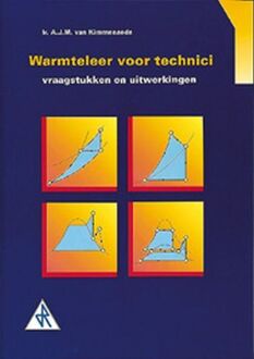 Technische warmteleer / Vraagstukken en uitwerkingen - Boek A.J.M. van Kimmenaede (9066746343)