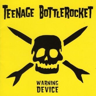 Teenage Bottle Rocket - Warning Device