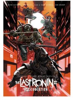 Teenage Mutant Ninja Turtles: The Last Ronin Ii--Re-Evolution - Kevin Eastman