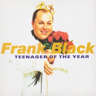 Teenager Of The Year (30th Anniversary) - Frank Black