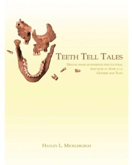 Teeth Tell Tales - Boek H.L. Mickleburgh (9088900078)