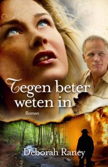 Tegen beter weten in - eBook Deborah Raney (902971719X)