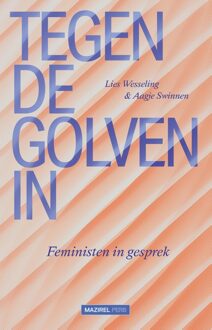 Tegen de golven in - - ebook