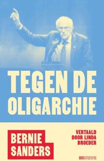 Tegen de oligarchie -  Bernie Sanders (ISBN: 9789083610108)