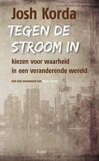 Tegen de stroom in -  Josh Korda (ISBN: 9789056704445)