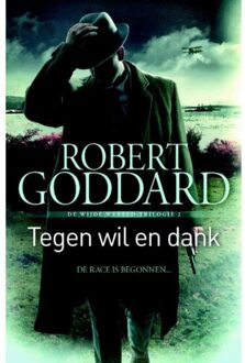 Tegen wil en dank - Boek Robert Goddard (9024567351)