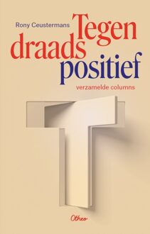 Tegendraads positief - Rony Ceustermans - ebook