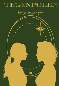 Tegenpolen -  Kelly de Jonghe (ISBN: 9789465092850)