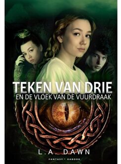 Teken Van Drie 4 - Teken Van Drie En De Vloek Van De Vuurdraak - L.A. Dawn