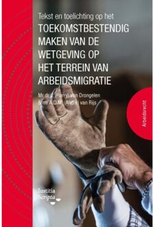 Tekst En Toelichting Op Het Toekomstbestendig Maken Van De Wetgeving Op Het Terrein Van - André van Rijs