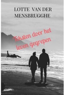 Teksten Door Het Leven Gegrepen - Lotte Van der mensbrugghe