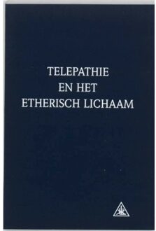 Telepathie en het etherisch lichaam - Boek A.A. Bailey (9062716547)