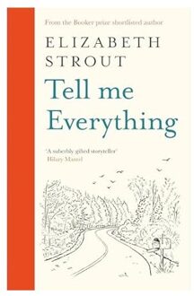 Tell Me Everything - Elizabeth Strout
