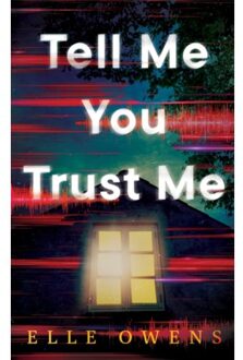 Tell Me You Trust Me - Elle Owens