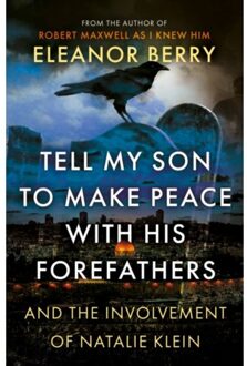 Tell My Son To Make Peace With His Forefathers - Berry, Eleanor