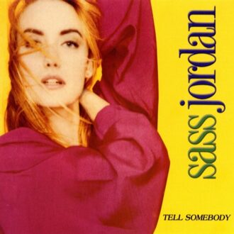 Tell Somebody - Sass Jordan