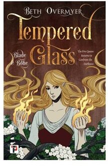 Tempered Glass - Blade And Bone - Overmyer, Beth