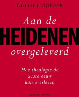 ten Have Aan de heidenen overgeleverd - eBook Christa Anbeek (9025903762)