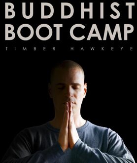 ten Have Buddhist boot camp - eBook Timber Hawkeye (902590341X)