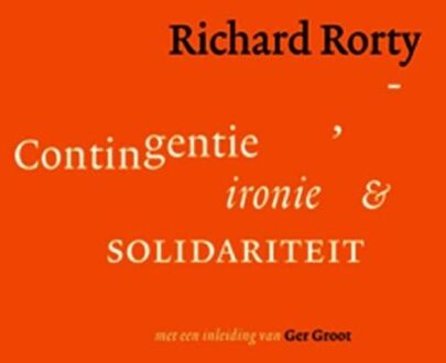 ten Have Contigentie, ironie en solidariteit - eBook Richard Rorty (9025902316)