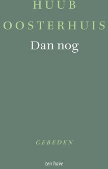 ten Have Dan nog - Huub Oosterhuis - ebook