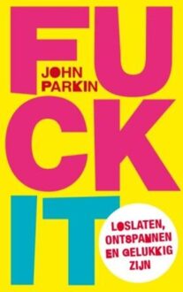 ten Have Fk it - eBook John C. Parkin (9025971148)