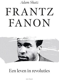 ten Have Frantz Fanon - Adam Shatz - ebook