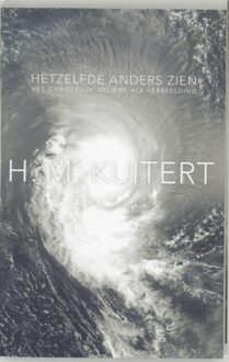 ten Have Hetzelfde anders zien - eBook Harry Kuitert (9025970664)