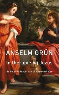 ten Have In therapie bij Jezus - eBook Anselm Grün (9025901875)