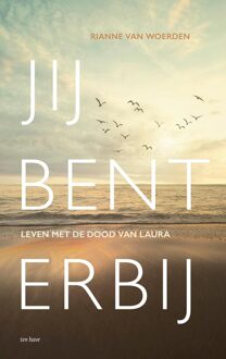 ten Have Jij bent erbij - Rianne Van Woerden - ebook