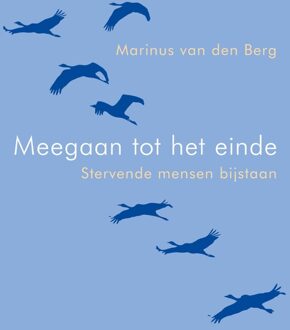 ten Have Meegaan tot het einde - eBook Marinus van den Berg (9025905811)
