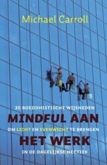 ten Have Mindful aan het werk - eBook Michael Carroll (9025902480)