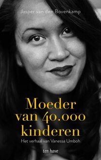 ten Have Moeder van 40.000 kinderen - Jasper van den Bovenkamp, Vanessa Umboh - ebook