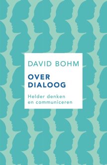 ten Have Over dialoog - eBook David Bohm (9025906338)