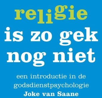 ten Have Religie is zo gek nog niet - eBook J.W. van Saane (9025902308)